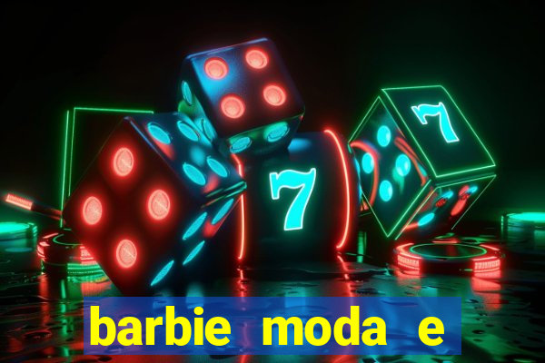 barbie moda e magia boneca